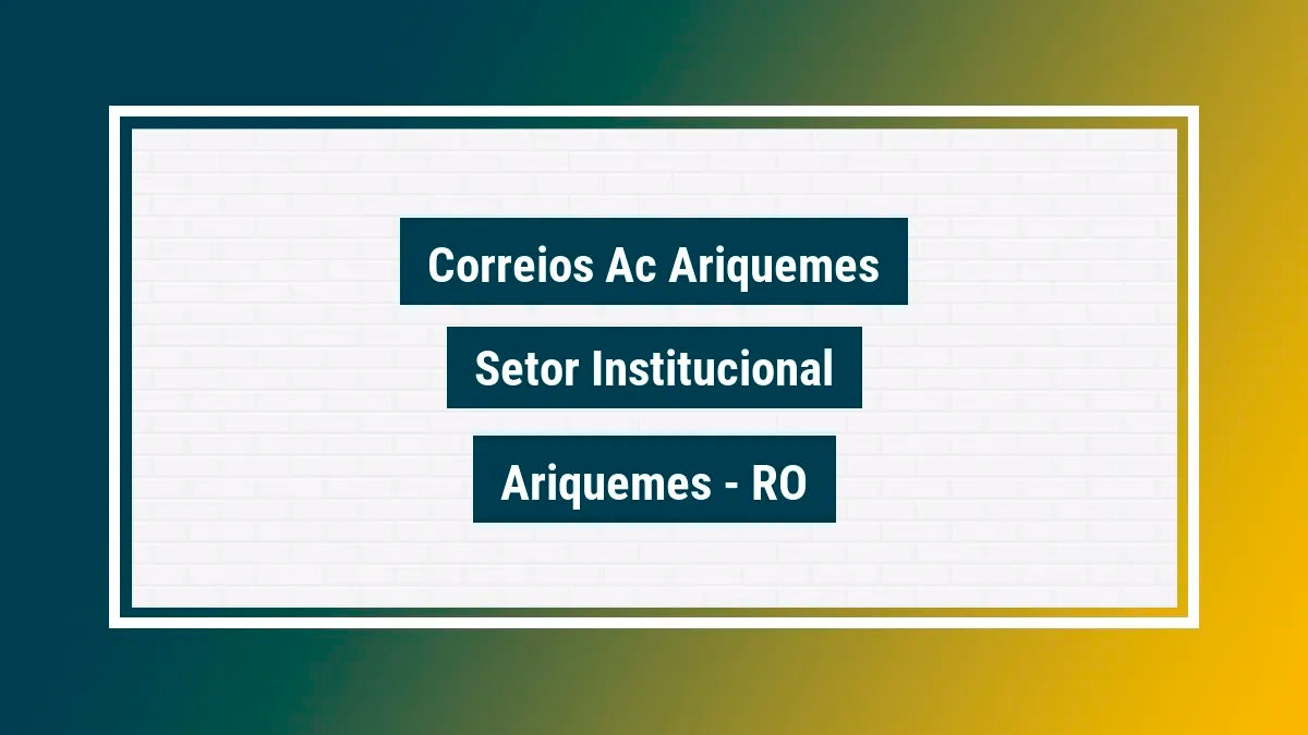 Imagem ilustrativa unidade de agência dos correios ac ariquemes setor institucional ariquemes ro