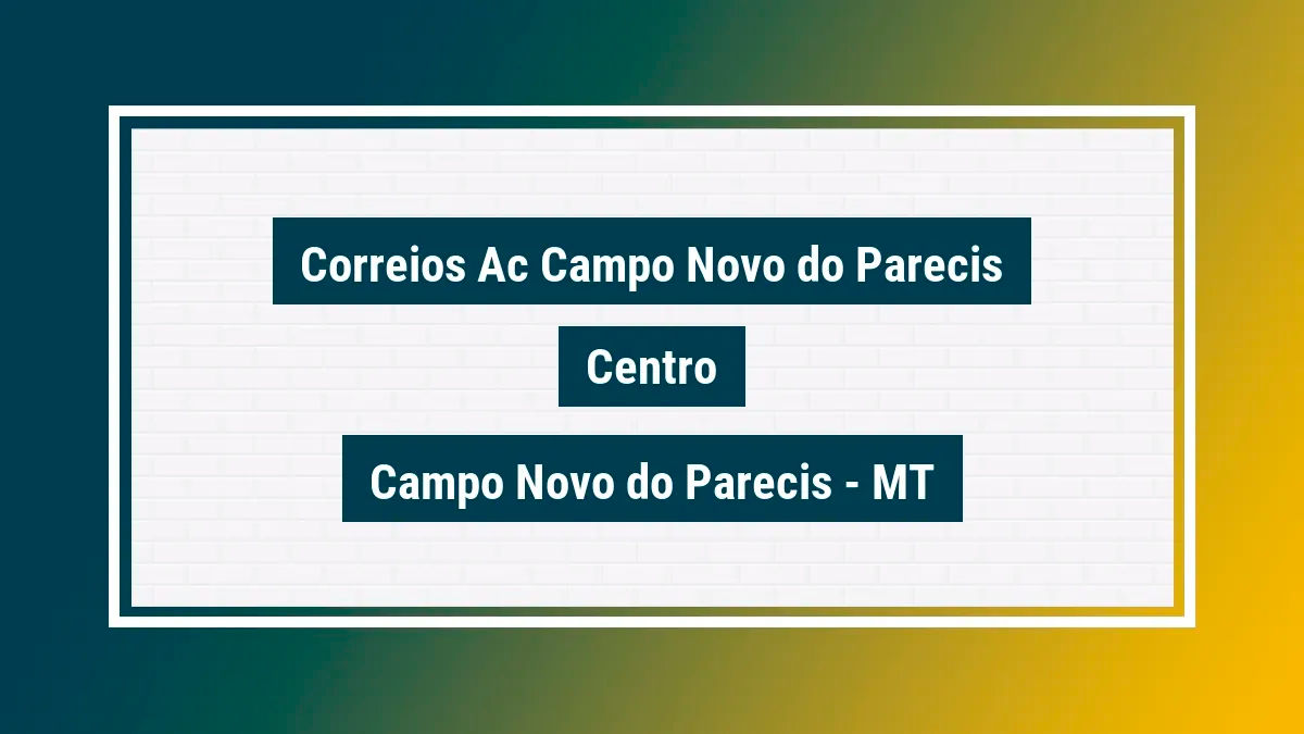 Imagem ilustrativa unidade de agência dos correios ac campo novo do parecis centro campo novo do parecis mt
