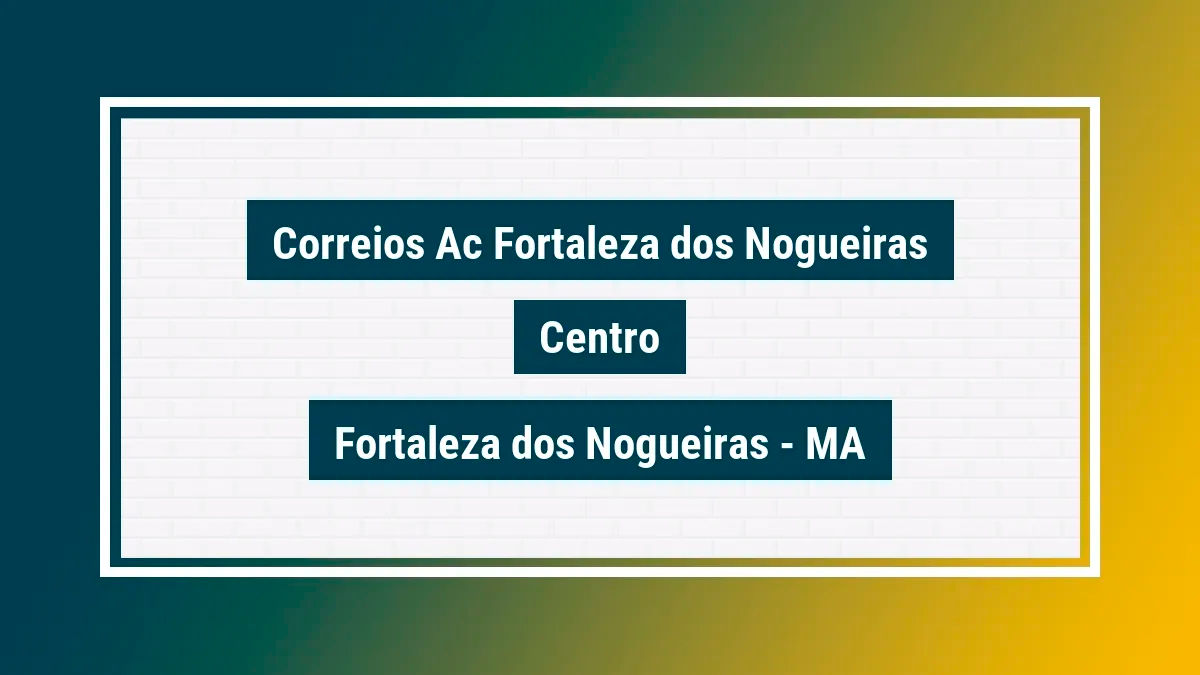 Imagem ilustrativa unidade de agência dos correios ac fortaleza dos nogueiras centro fortaleza dos nogueiras ma
