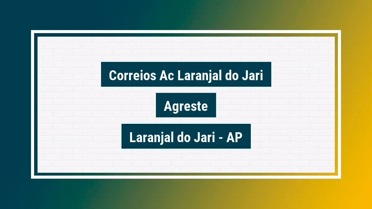 Imagem ilustrativa unidade de agência dos correios ac laranjal do jari agreste laranjal do jari ap