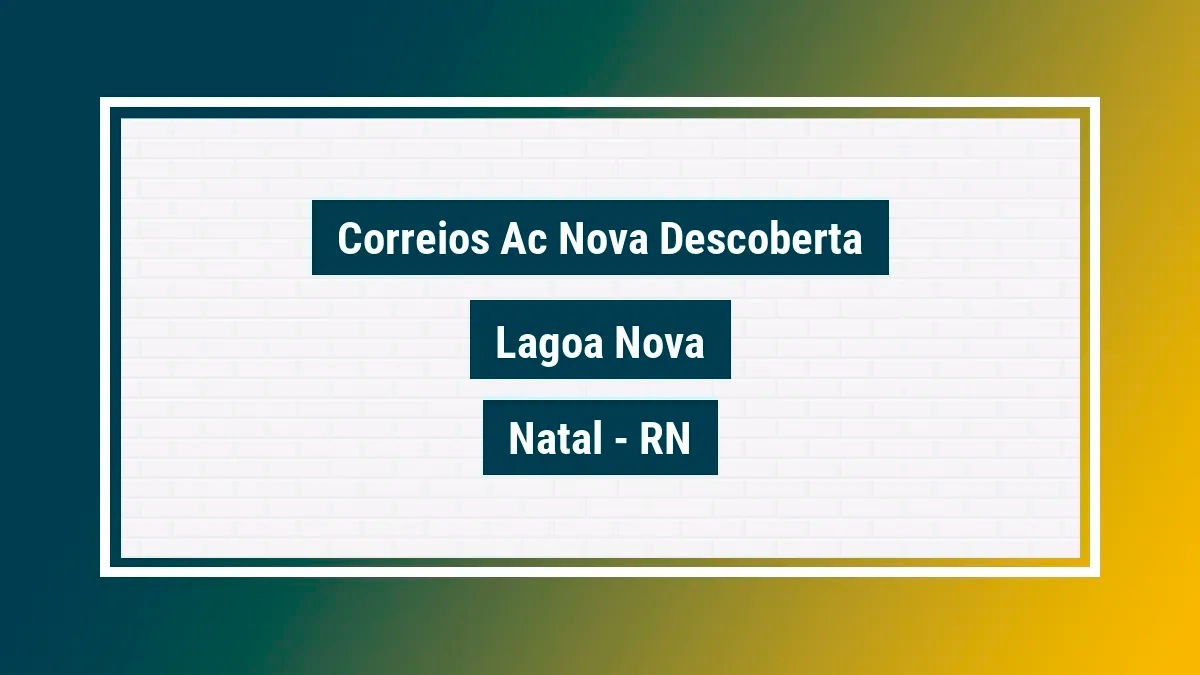 Imagem ilustrativa unidade de agência dos correios ac nova descoberta lagoa nova natal rn