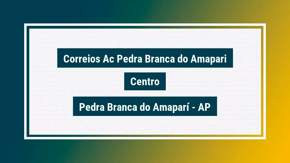 Imagem ilustrativa unidade de agência dos correios ac pedra branca do amapari centro pedra branca do amaparí ap