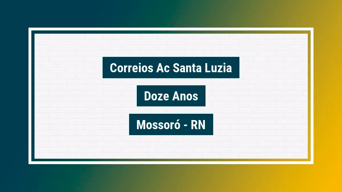 Imagem ilustrativa unidade de agência dos correios ac santa luzia doze anos mossoró rn