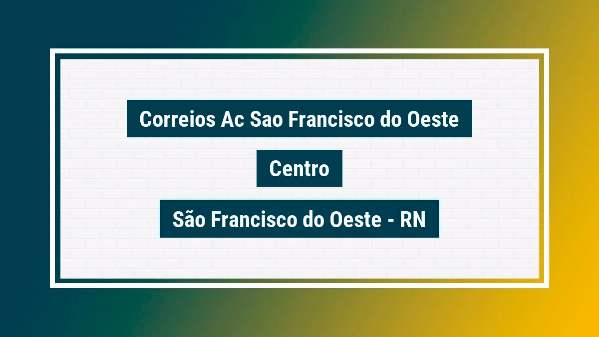 Imagem ilustrativa unidade de agência dos correios ac sao francisco do oeste centro são francisco do oeste rn