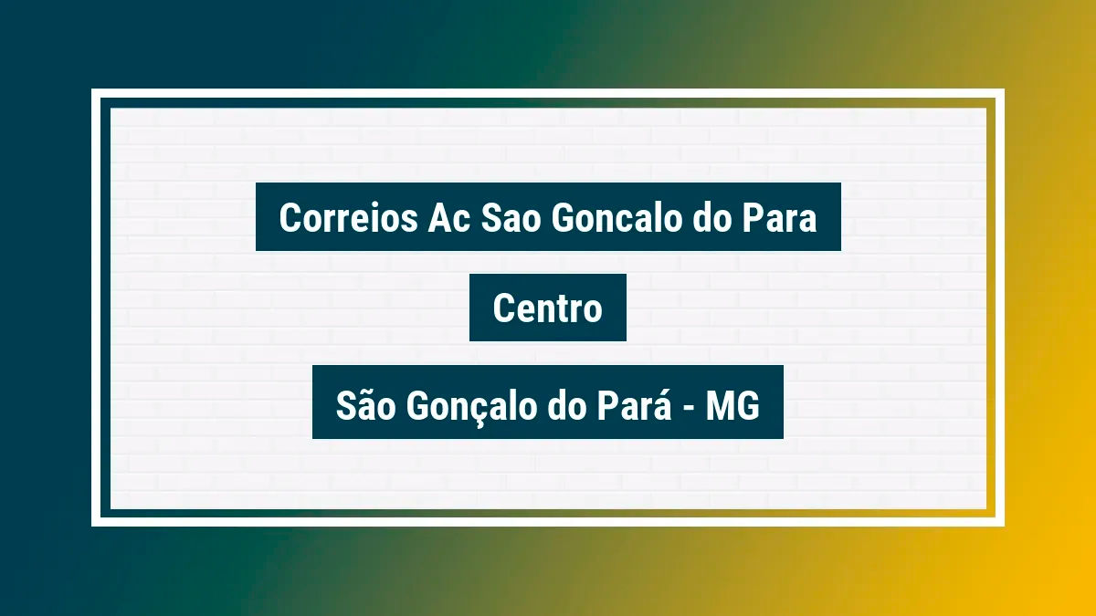 Imagem ilustrativa unidade de agência dos correios ac sao goncalo do para centro são gonçalo do pará mg