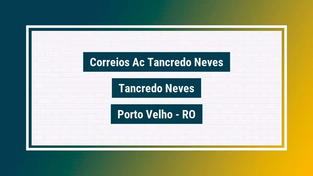 Imagem ilustrativa unidade de agência dos correios ac tancredo neves tancredo neves porto velho ro