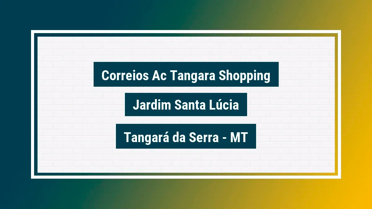 Imagem ilustrativa unidade de agência dos correios ac tangara shopping jardim santa lúcia tangará da serra mt