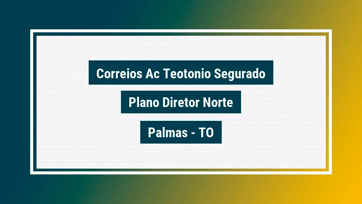 Imagem ilustrativa unidade de agência dos correios ac teotonio segurado plano diretor norte palmas to
