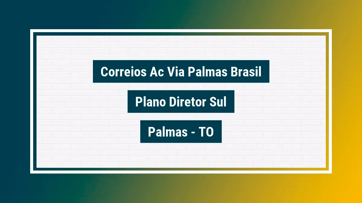 Imagem ilustrativa unidade de agência dos correios ac via palmas brasil plano diretor sul palmas to