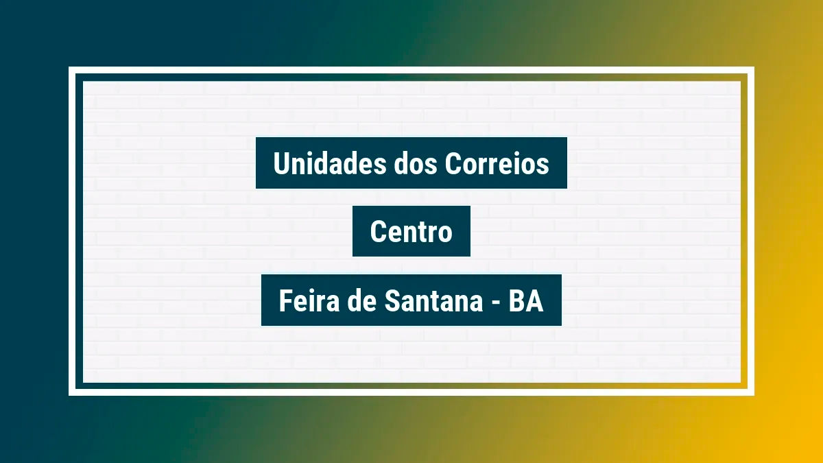Imagem ilustrativa agência dos correios centro feira de santana ba
