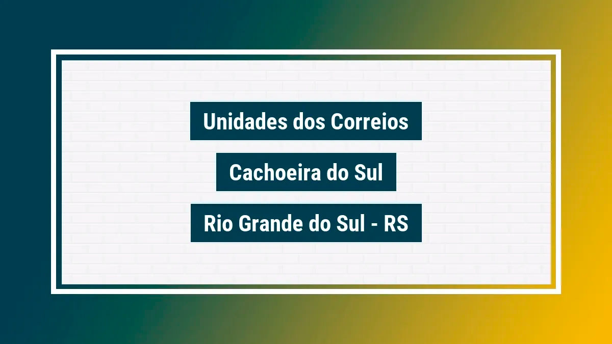 Correios cachoeira do sul rs agencias correio da cidade