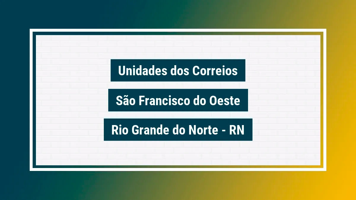 Imagem ilustrativa correios são francisco do oeste rio grande do norte rn
