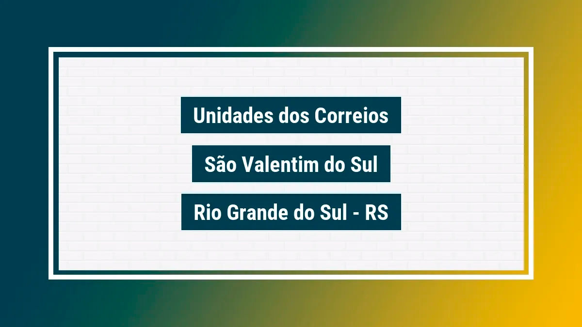 Imagem ilustrativa correios são valentim do sul rio grande do sul rs