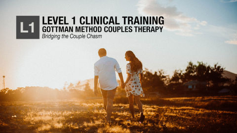 Gottman Method Couples Therapy Level 1 Training