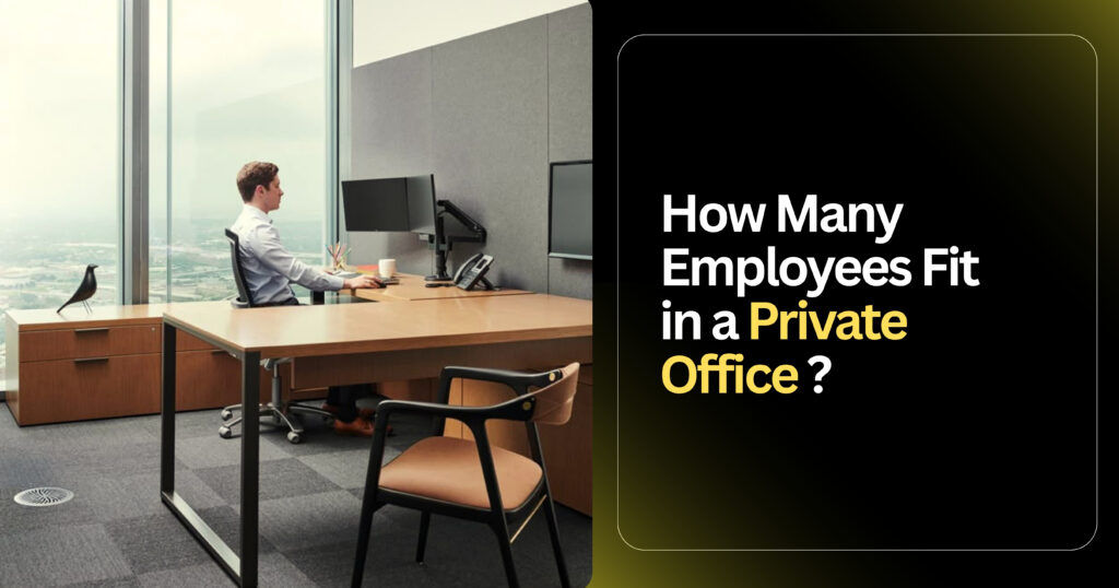 How Many Employees Fit in a Private Office
