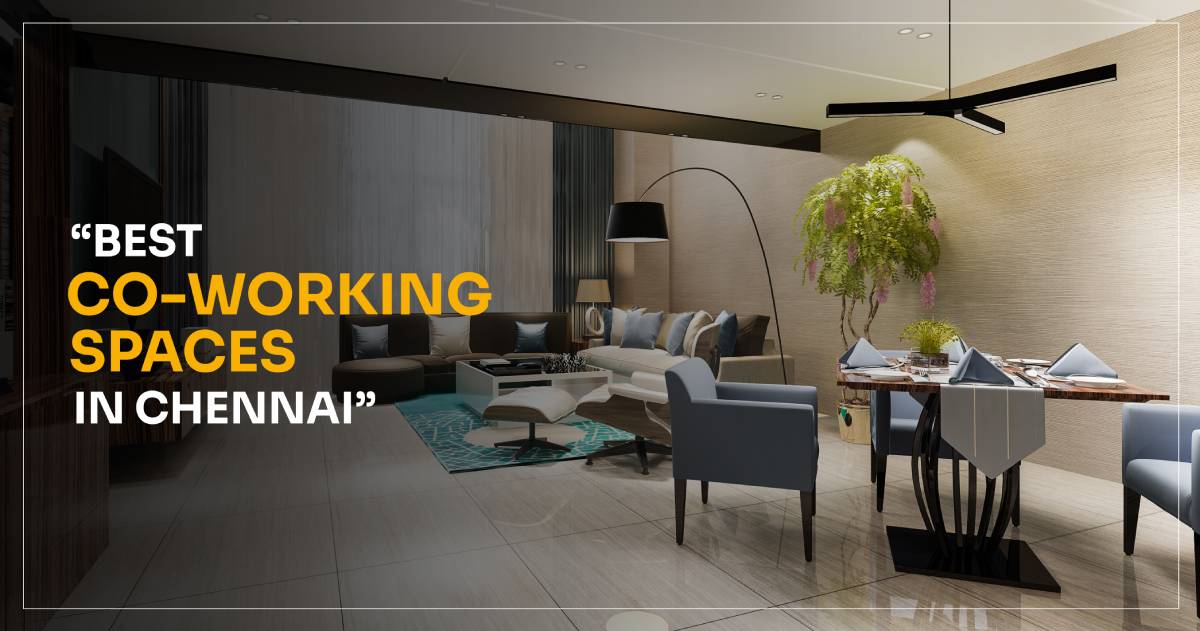 Best Coworking Spaces in Chennai