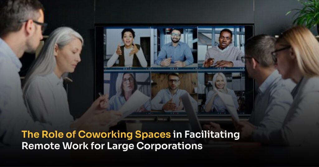 Role of coworking spaces for large corporations