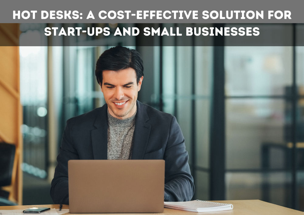 Hot Desk : Cost Effective Solution