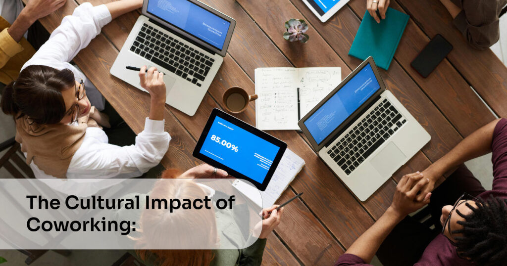 the cultural impact of coworking