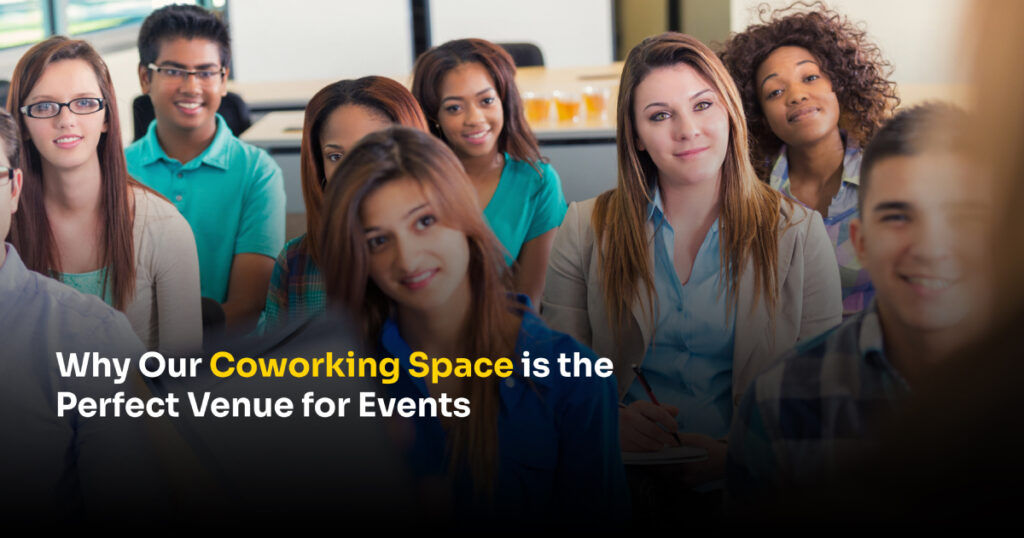 why our coworking space is the perfect venue for events
