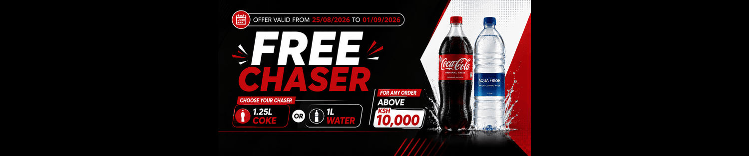FREE CHASER WITH EVERY ORDER ABOVE KSH 10,000