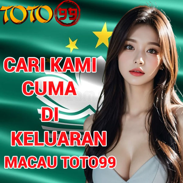 Keluaran Macau Toto99 | keluaranmacautoto99.com