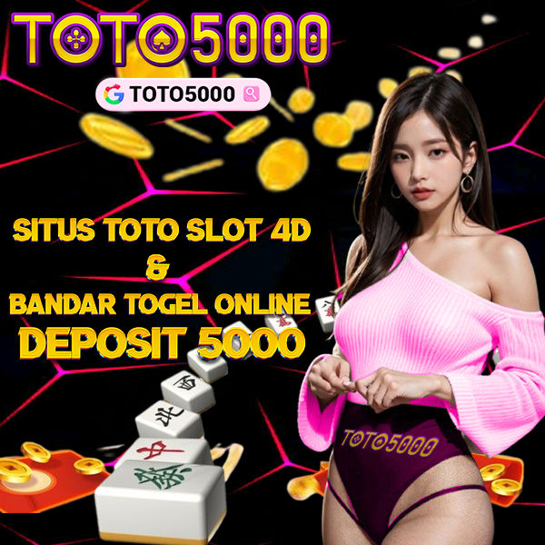 TOTO5000 - Situs Toto Slot Gacor & Link Togel Deposit 5000 Online Terpercaya
