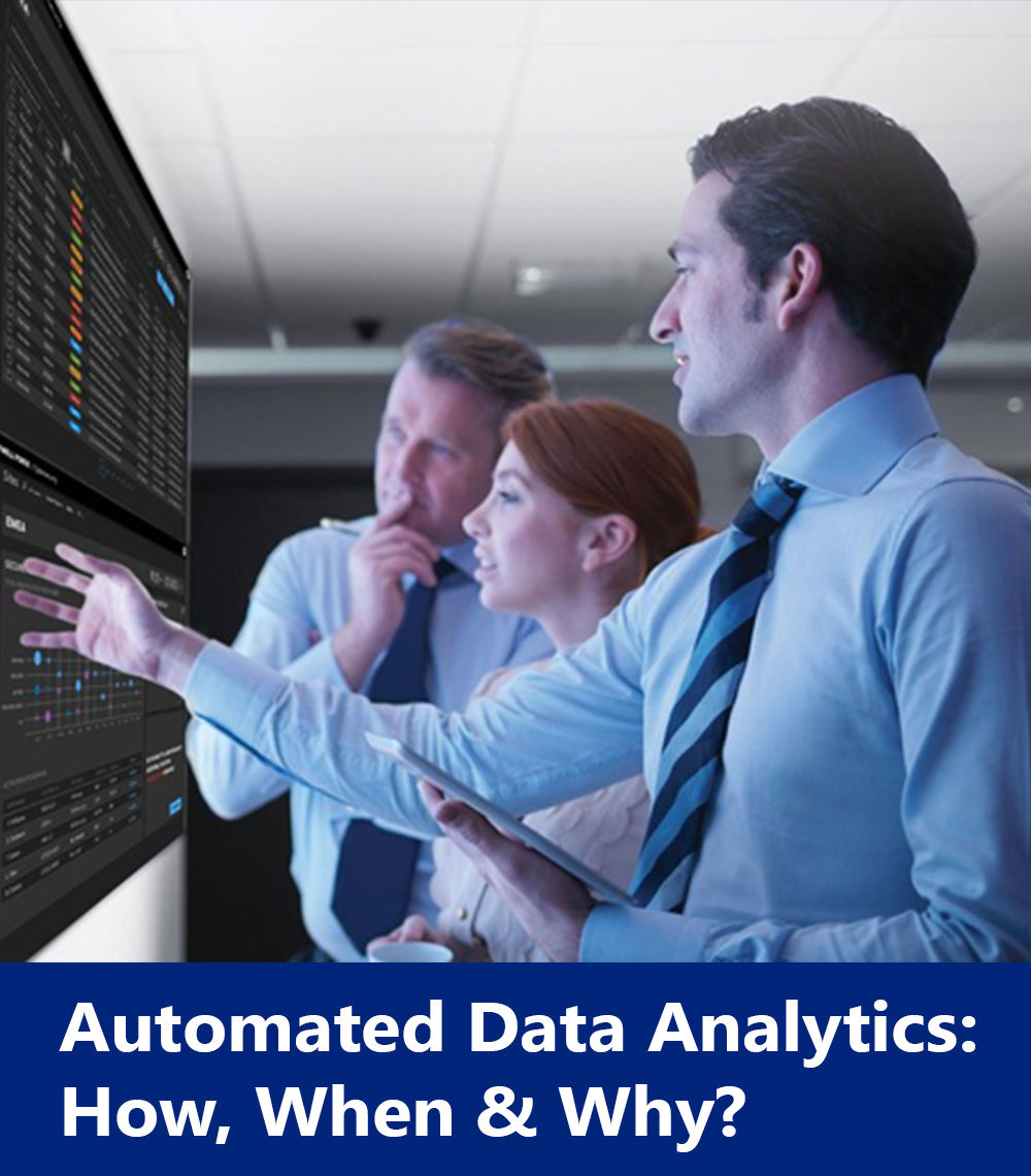 Automated Data Analytics: How, When & Why? 