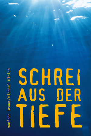 Schrei aus der Tiefe