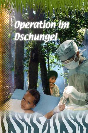 Operation im Dschungel