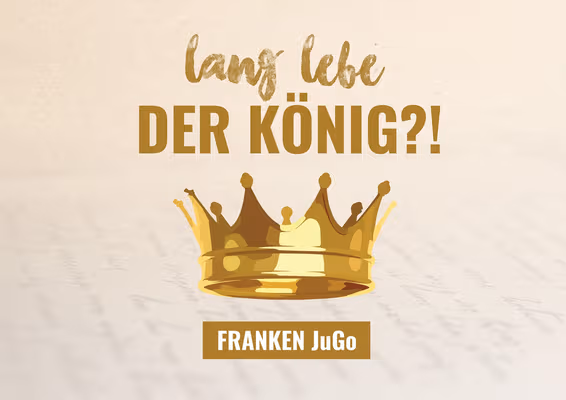 Der König ist tot, lang lebe der König – Franken Jugendgottesdienst 2022