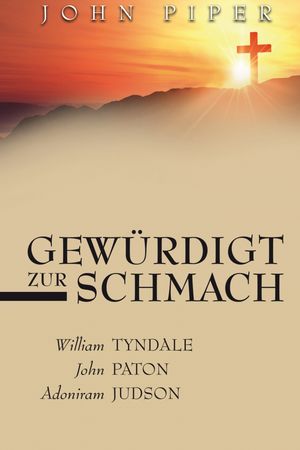 Gewürdigt zur Schmach