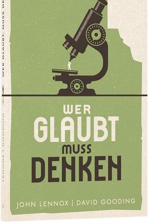 Wer glaubt, muss denken