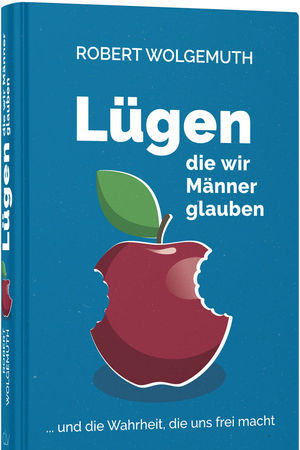Lügen, die wir Männer glauben