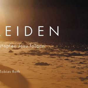 Im Leiden den Fußstapfen Jesu folgen