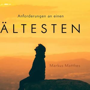 Anforderungen an einen Ältesten