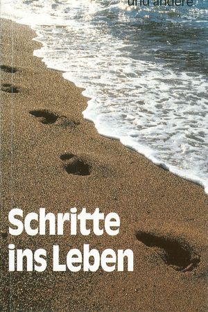 Schritte ins Leben