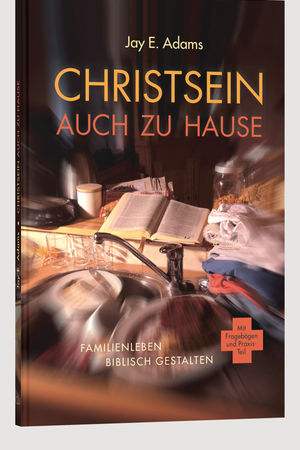 Christsein auch zu Hause