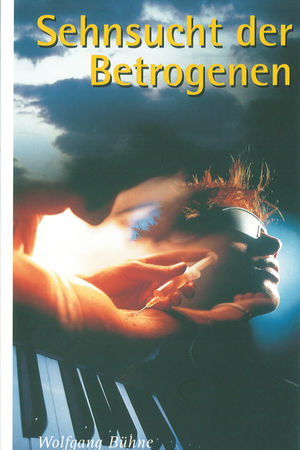 Sehnsucht der Betrogenen
