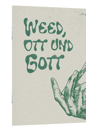Weed, Ott und Gott