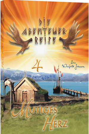 Abenteuerreise 4: Mutiges Herz