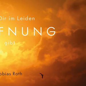 Was Dir im Leiden Hoffnung gibt | Petrusbrief