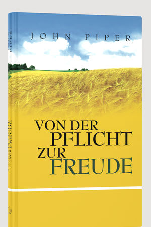 Von der Pflicht zur Freude