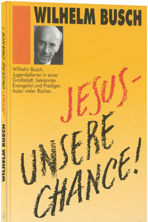 Jesus - unsere Chance!