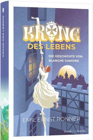 Krone des Lebens – Die Geschichte von Blanche Gamond