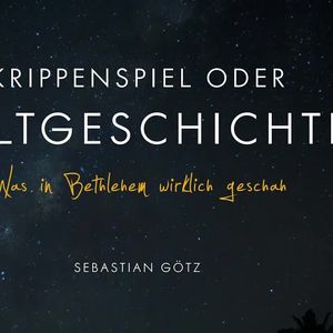 Krippenspiel oder Weltgeschichte?