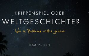 Krippenspiel oder Weltgeschichte?