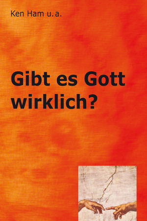 Gibt es Gott wirklich?