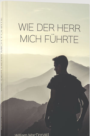 Wie der Herr mich führte