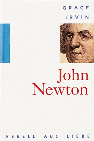 J. Newton - Rebell aus Liebe